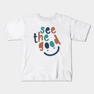 See the Good with Smiley Face Kids T-Shirt